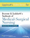 Lippincott's Video Series for Brunner & Suddarth's Textbook of Medical-Surgical Nursing: Student CD-ROM - Lippincott Williams & Wilkins