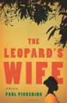 The Leopard's Wife - Paul Pickering