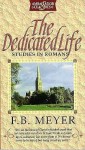 Dedicated Life - F.B. Meyer