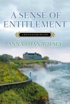 A Sense of Entitlement - Anna Loan-Wilsey
