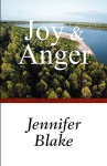 Joy & Anger - Jennifer Blake