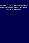 Monte Carlo Modeling for Electron Microscopy and Microanalysis - David C. Joy