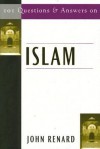 101 Questions and Answers on Islam - John Renard