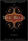 The Bells - Richard Harvell