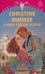 A Home For The Hunter - Christine Rimmer