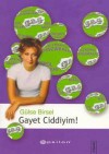 Gayet Ciddiyim! - Gülse Birsel