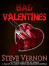 Bad Valentines - Steve Vernon