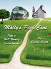 Molly's Pink Coat: First in Hill Family Farm Series - Sandra Smith