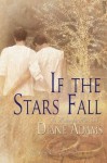 If the Stars Fall (The Making of a Man) - Diane Adams