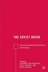 The Soviet Union: Internal and External Perspectives on Soviet Society - Eric Shiraev, Eric Shiraev, Eero Carroll