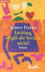 Liebling, vergiß die Socken nicht. Sonderausgabe zum Welttag des Buches. - Maeve Haran