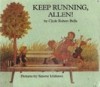 Keep Running, Allen! - Clyde Robert Bulla, Satomi Ichikawa