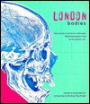 London Bodies: The Changing Shape Of Londoners From Prehistoric Times To The Present Day - Alex Werner