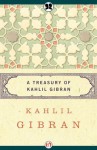 A Treasury of Kahlil Gibran - Kahlil Gibran, Martin L. Wolf, Anthony R. Ferris