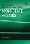 The Ashgate Research Companion to Non-State Actors - Bob Reinalda