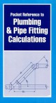 Pocket reference to plumbing and pipefitting calculations - James Sullivan