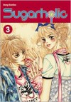 Sugarholic, Volume 3 - GooGoo Gong, JiEun Park (Translator)