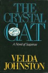 The Crystal Cat - Velda Johnston