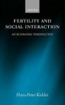 Fertility and Social Interaction - Hans-Peter Kohler