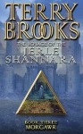 Morgawr (Voyage of the Jerle Shannara #3) - Terry Brooks