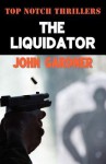 The Liquidator - John E. Gardner