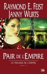 Pair de l'Empire (Trilogie de l'Empire, #2) - Raymond E. Feist