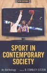 Sport in Contemporary Society: An Anthology, 8th Edition - D. Stanley Eitzen