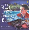 The Stuck There Forever Boat - Gillian Torckler, Bruce Potter