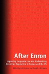 After Enron: Improving Corporate Law and Modernising Securities Regulation in Europe and the US - John Armour