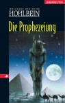 Die Prophezeiung - Wolfgang Hohlbein, Heike Hohlbein