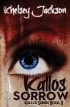 Kallos Sorrow - Khelsey Jackson