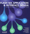 Flash MX Application and Interface Design - Peter Aylward, Ken Jokol, Paul Prudence