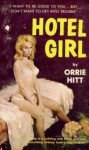 Hotel Girl - Orrie Hitt