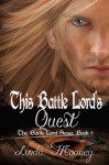 This Battle Lord's Quest (The Battle Lord Saga) - Linda Mooney