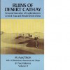 Ruins of Desert Cathay: Volume 1 - M. Auriel Stein, Aurel Stein