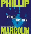 Proof Positive (Audio) - Phillip Margolin, Nanette Savard