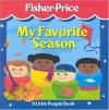 My Favorite Season - Kathryn Wheeler, Fisher-Price (Firm)