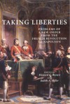 Taking Liberties: Problems Of A New Order From The French Revolution To Napoleon - Howard Mayer Brown