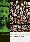 The Penguin Historical Atlas of the Medieval World - Andrew Jotischky & Caroline Hull