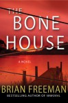 The Bone House - Brian Freeman