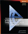 Programming Microsoft® Visual C#® 2005: The Base Class Library - Francesco Balena