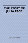 The Story of Julia Page - Kathleen Thompson Norris