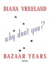 Diana Vreeland: Bazaar Years - John Esten, Diana Vreeland, Katherine Betts