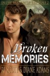 Broken Memories (In The Shadow Of The Wolf) - Diane Adams, RJ Scott