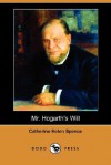 Mr. Hogarth's Will (Dodo Press) - Catherine Helen Spence