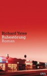 Ruhestörung - Richard Yates, Anette Grube