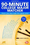 90-Minute College Major Matcher: Choose Your Best Major for a Great Career - Laurence Shatkin