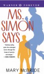 Ms. Simon Says - Mary McBride