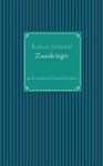 Zaunkrieger - Robert Schmidt