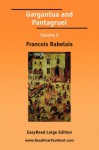 Gargantua and Pantagruel Volume 5 [Easyread Large Edition] - François Rabelais